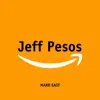 Marr East - Jeff Pesos - Single